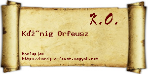 Kőnig Orfeusz névjegykártya